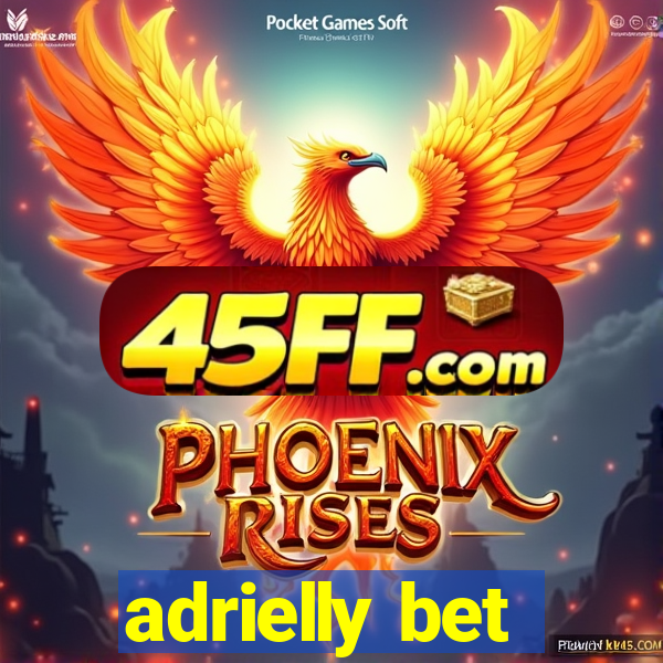 adrielly bet